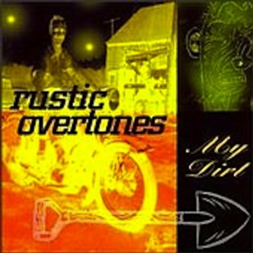 Rustic Overtones/My Dirt Ep